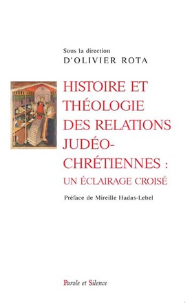HISTOIRE ET THEOLOGIE DES RELATIONS JUDEO CHRETIENNES