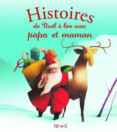 HISTOIRES DE NOEL A LIRE AVEC PAPA ET MAMAN