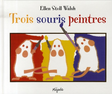 TROIS SOURIS PEINTRES
