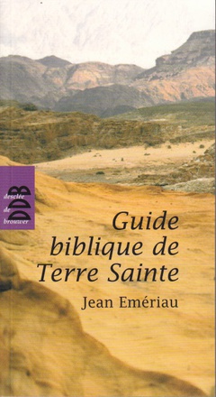 GUIDE BIBLIQUE DE TERRE SAINTE