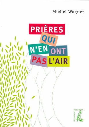 PRIERES QUI N'EN ONT PAS L'AIR
