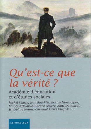 QU'EST-CE QUE LA VERITE ?