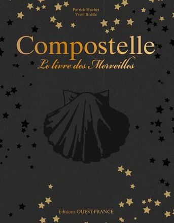 COMPOSTELLE, LE LIVRE DES MERVEILLES