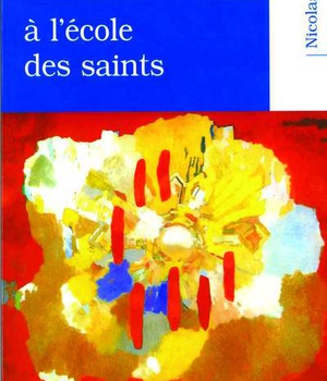 L'EUCHARISTIE A L'ECOLE DES SAINTS