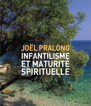 INFANTILISME ET MATURITE SPIRITUELLE