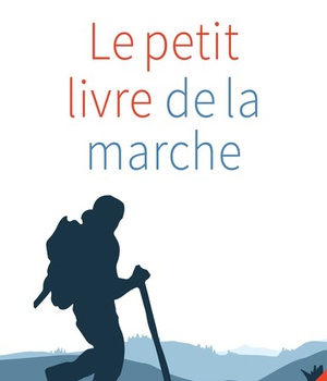 LE PETIT LIVRE DE LA MARCHE 2E EDITION