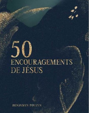 50 ENCOURAGEMENTS DE JESUS