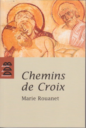 CHEMINS DE CROIX - CHEMIN DE CROIX DES FEMMES, CHEMIN DE CROIX DES PRISONNIERS