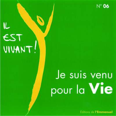 CD IL EST VIVANT ! JE SUIS VENU POUR LA VIE - CD 6
