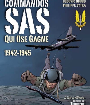 COMPAGNONS DE LA LIBERTE - T03 - COMMANDOS SAS QUI OSE GAGNE