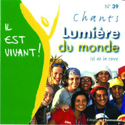 CD IL EST VIVANT ! LUMIERE DU MONDE - CD 39 - AUDIO