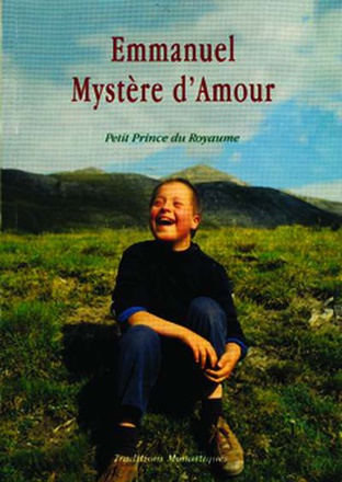 EMMANUEL, MYSTERE D'AMOUR - PETIT PRINCE DU ROYAUME