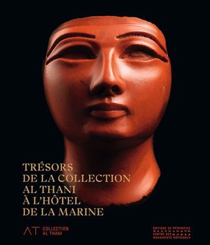 TRESORS DE LA COLLECTION AL THANI. A L'HOTEL DE LA MARINE - FRANCAIS