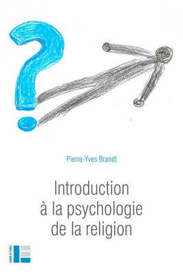 INTRODUCTION A LA PSYCHOLOGIE DE LA RELIGION