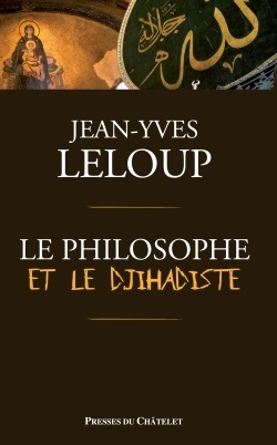 LE PHILOSOPHE ET LE DJIHADISTE