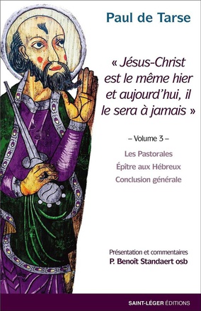 PAUL DE TARSE LETTRES DE SAINT PAUL TOME 3