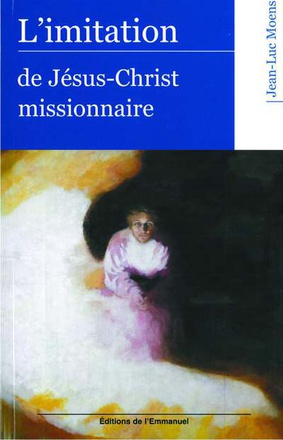 L'IMITATION DE JESUS-CHRIST MISSIONNAIRE