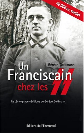UN FRANCISCAIN CHEZ LES SS - FORMAT POCHE - LE TEMOIGNAGE VERIDIQUE DE GEREON GOLDMANN