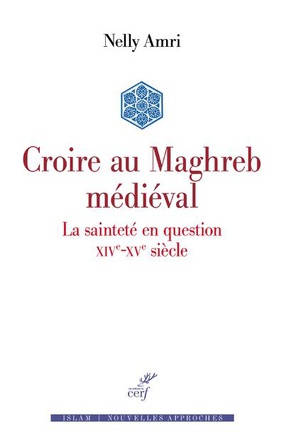 CROIRE AU MAGHREB MEDIEVAL
