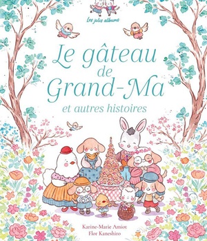 LE GATEAU DE GRAND-MA ET AUTRES HISTOIRES