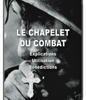 CHAPELET DU COMBAT AVEC LIVRET EXPLICATIONS, UTILISATION, BENEDICTIONS