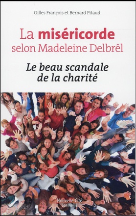 MISERICORDE SELON MADELEINE DELBREL (LA)