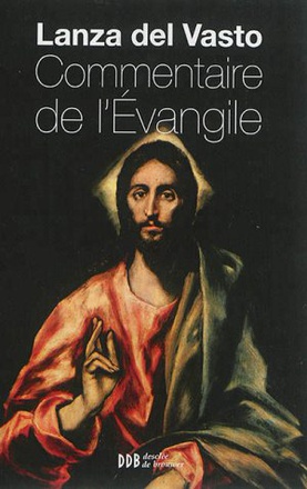 COMMENTAIRE DE L'EVANGILE - NOUVELLE EDITION