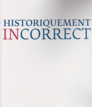 HISTORIQUEMENT INCORRECT