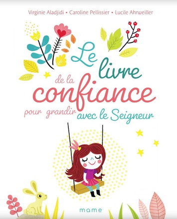 LE LIVRE DE LA CONFIANCE POUR GRANDIR AVEC LE SEIGNEUR