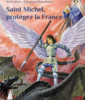 SAINT MICHEL, PROTEGEZ LA FRANCE