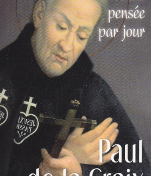 PAUL DE LA CROIX : UNE PENSEE PAR JOUR