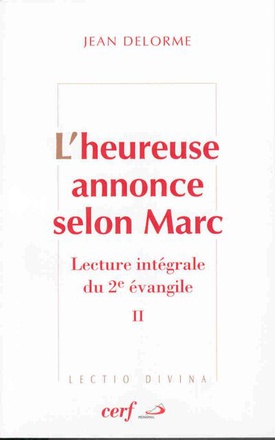 L'HEUREUSE ANNONCE SELON MARC, II