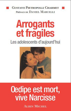 ARROGANTS ET FRAGILES - OEDIPE EST VIVE NARCISSE