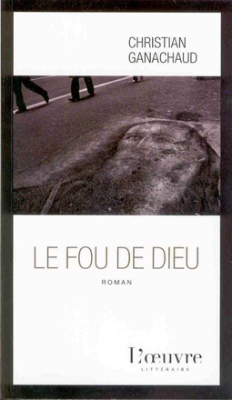 FOU DE DIEU (LE)
