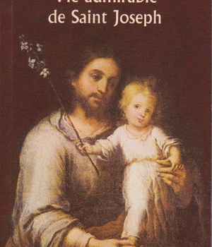 VIE ADMIRABLE DE SAINT JOSEPH