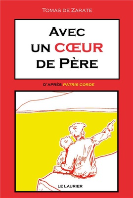 AVEC UN COEUR DE PERE - D'APRES PATRIS CORDE