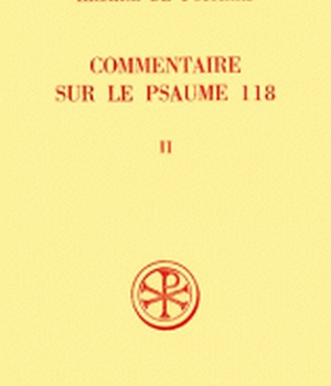 COMMENTAIRE SUR LE PSAUME 118 T. II DPTS