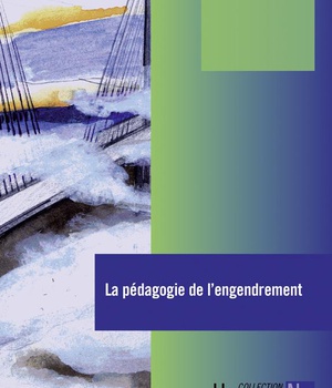 LA PEDAGOGIE DE L'ENGENDREMENT