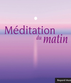 MEDITATION DU MATIN CD