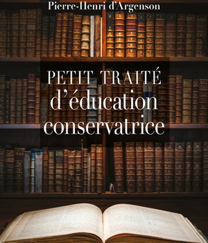 PETIT TRAITE D'EDUCATION CONSERVATRICE