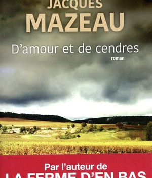 D'AMOUR ET DE CENDRES