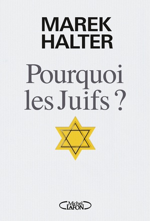 POURQUOI LES JUIFS ?