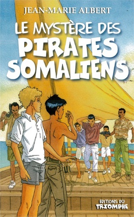 MYSTERES - T05 - LE MYSTERE DES PIRATES SOMALIENS