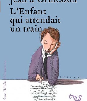 L'ENFANT QUI ATTENDAIT UN TRAIN