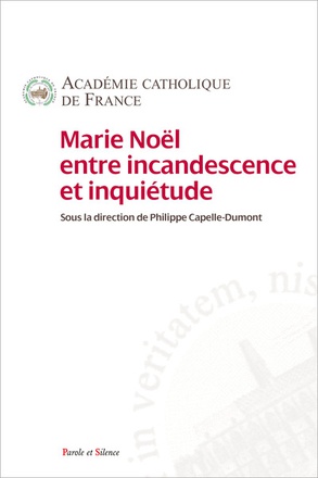 MARIE NOEL ENTRE INCANDESCENCE ET INQUIETUDE