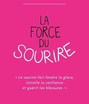 LA FORCE DU SOURIRE