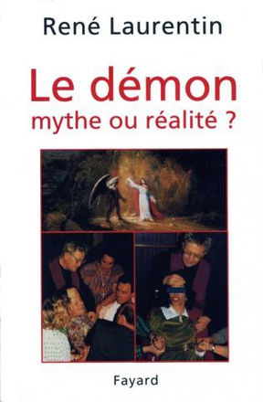 LE DEMON, MYTHE OU REALITE ? - ENSEIGNEMENT ET EXPERIENCE DU CHRIST ET DE L'EGLISE