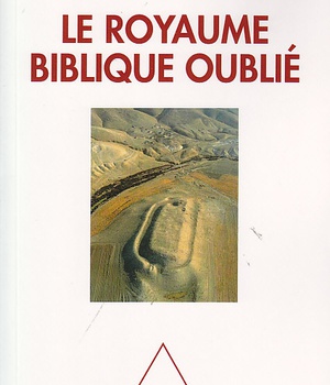 LE ROYAUME BIBLIQUE OUBLIE