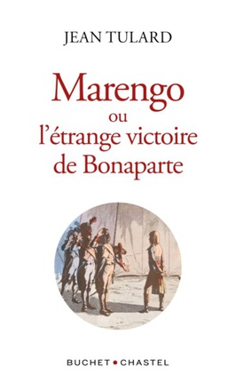 MARENGO OU L'ETRANGE VICTOIRE DE BONAPARTE
