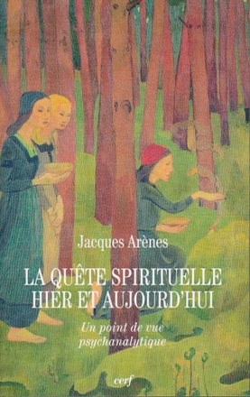 LA QUETE SPIRITUELLE HIER ET AUJOURD'HUI
